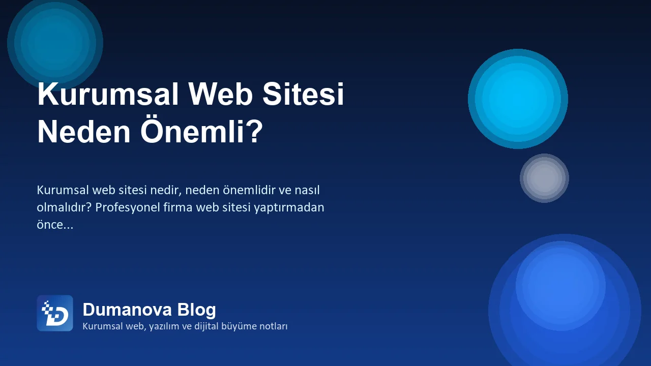 Kurumsal Web Sitesi Neden Önemli?